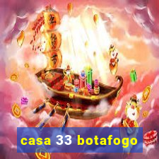 casa 33 botafogo